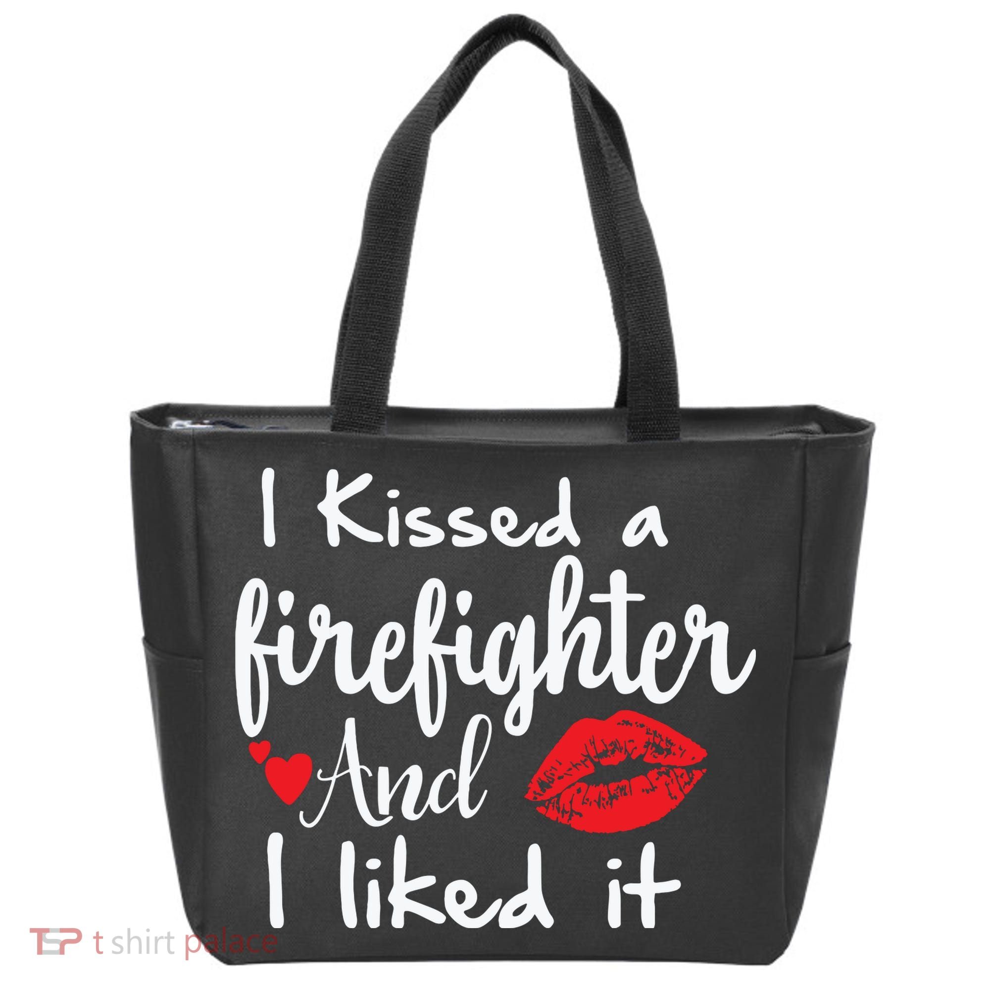 I Kissed A Firefighter And I Liked It Funny Fireman Gift Tote Bag