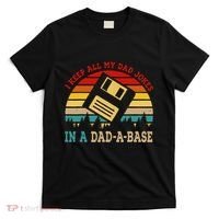 I Keep All My Dad Jokes In A Dad A Base Fathers Day Gift T-Shirt thumb 0