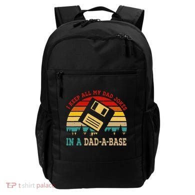I Keep All My Dad Jokes In A Dad A Base Fathers Day Gift Backpack