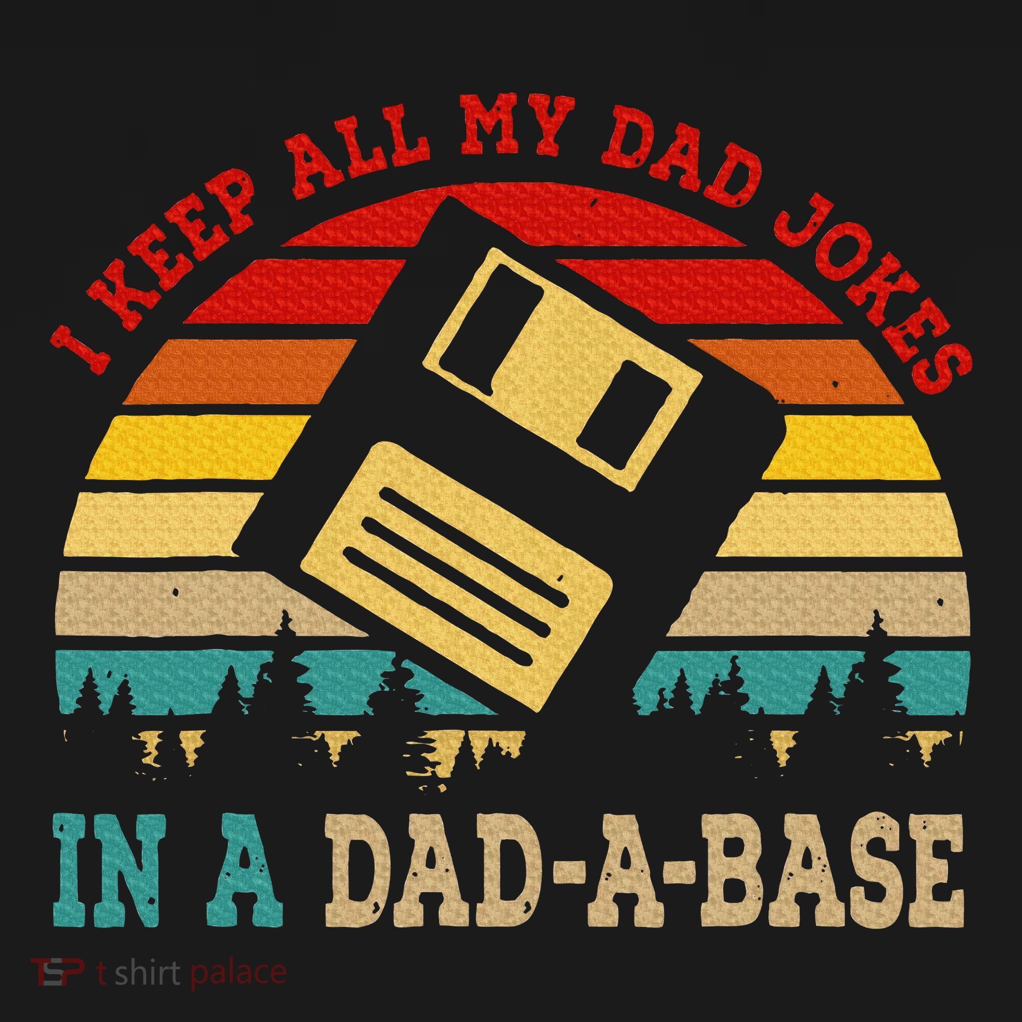 I Keep All My Dad Jokes In A Dad A Base Fathers Day Gift Women's Tank Top