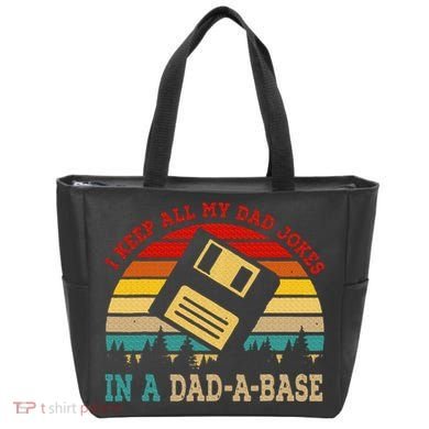 I Keep All My Dad Jokes In A Dad A Base Fathers Day Gift Tote Bag