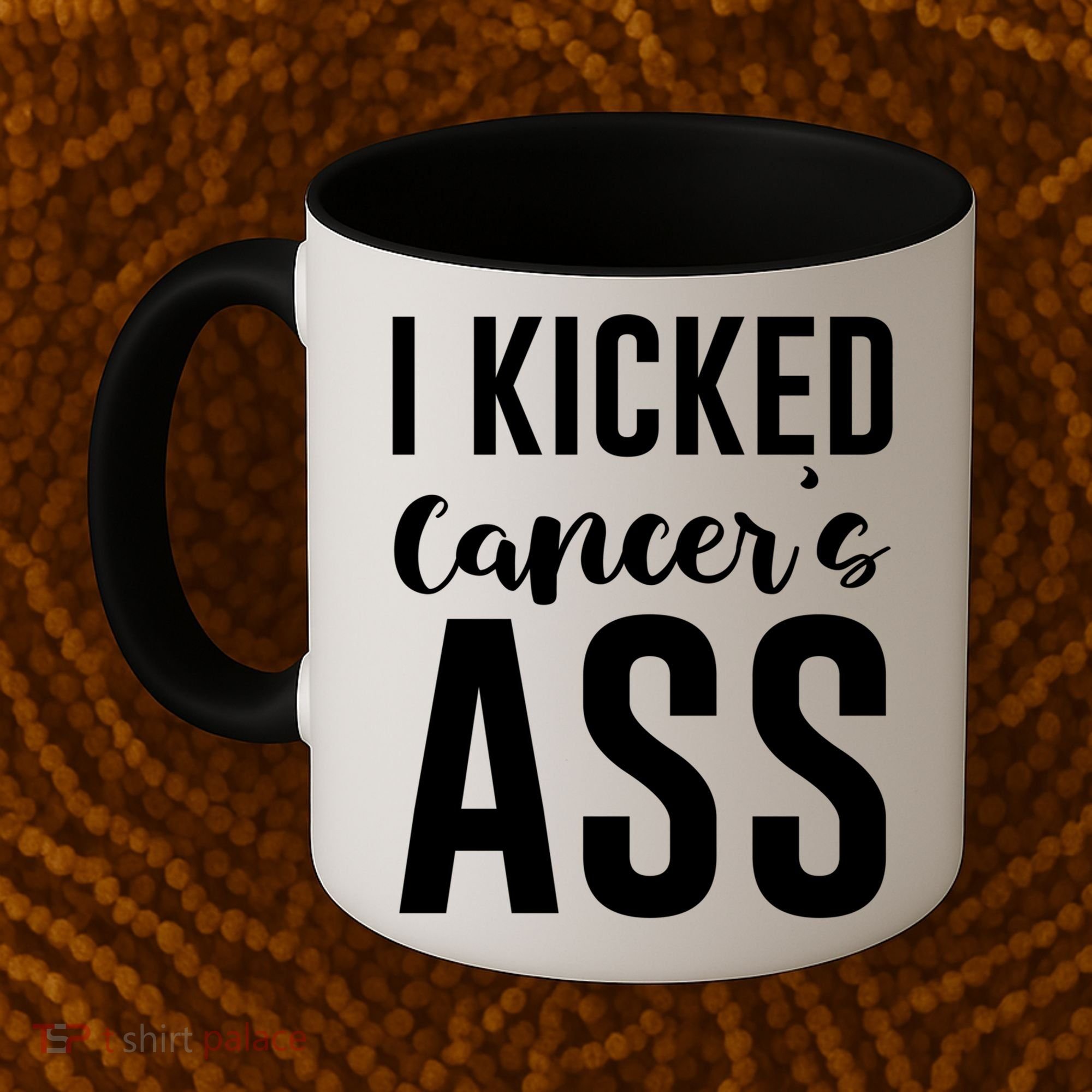 I Kicked Cancers Ass Coffee Mug
