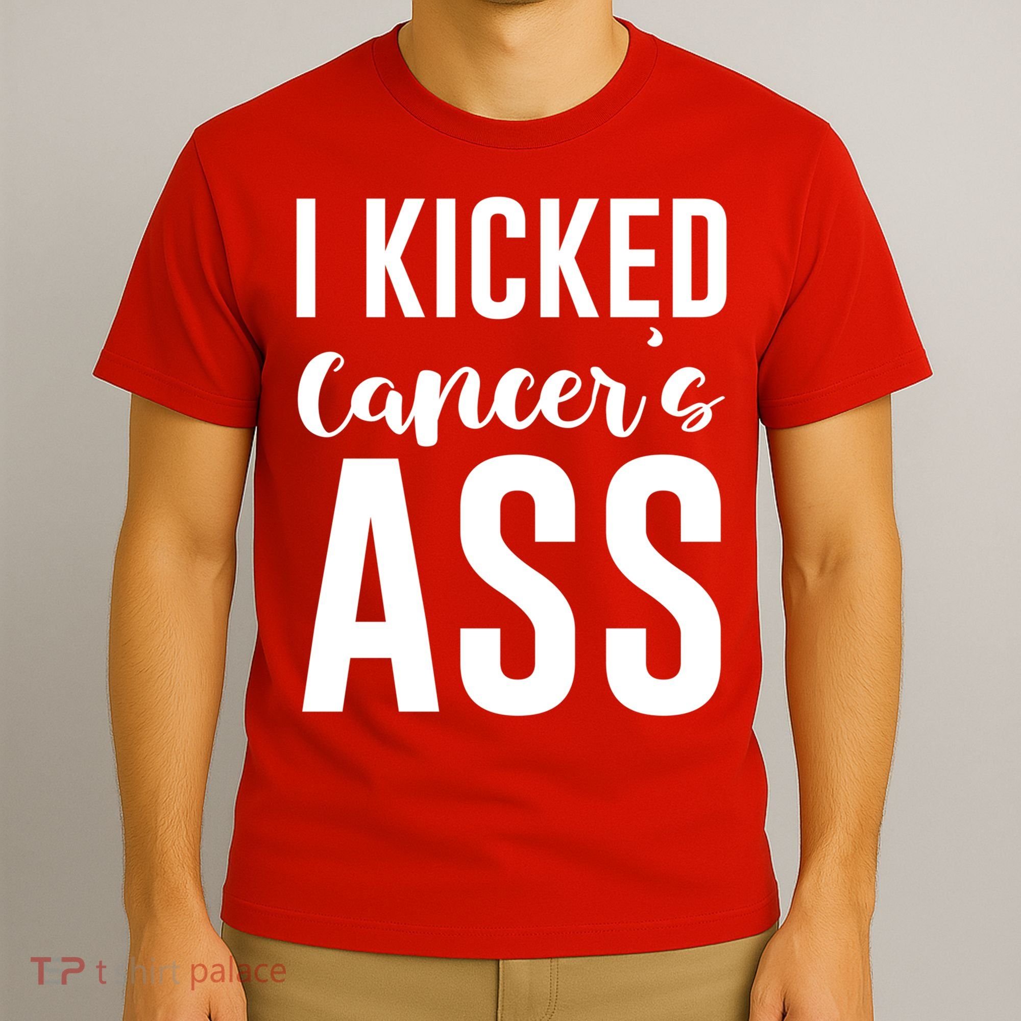 I Kicked Cancers Ass T-Shirt