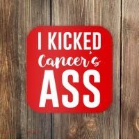 I Kicked Cancers Ass Coaster thumb 0