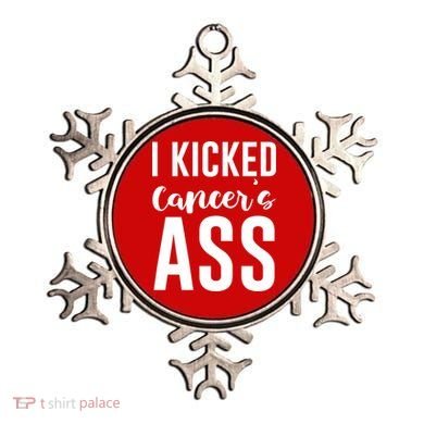 I Kicked Cancers Ass Ornament