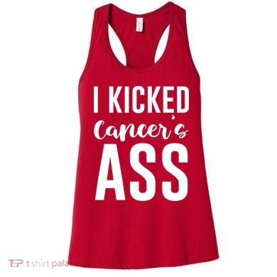 I Kicked Cancers Ass Women's Tank Top