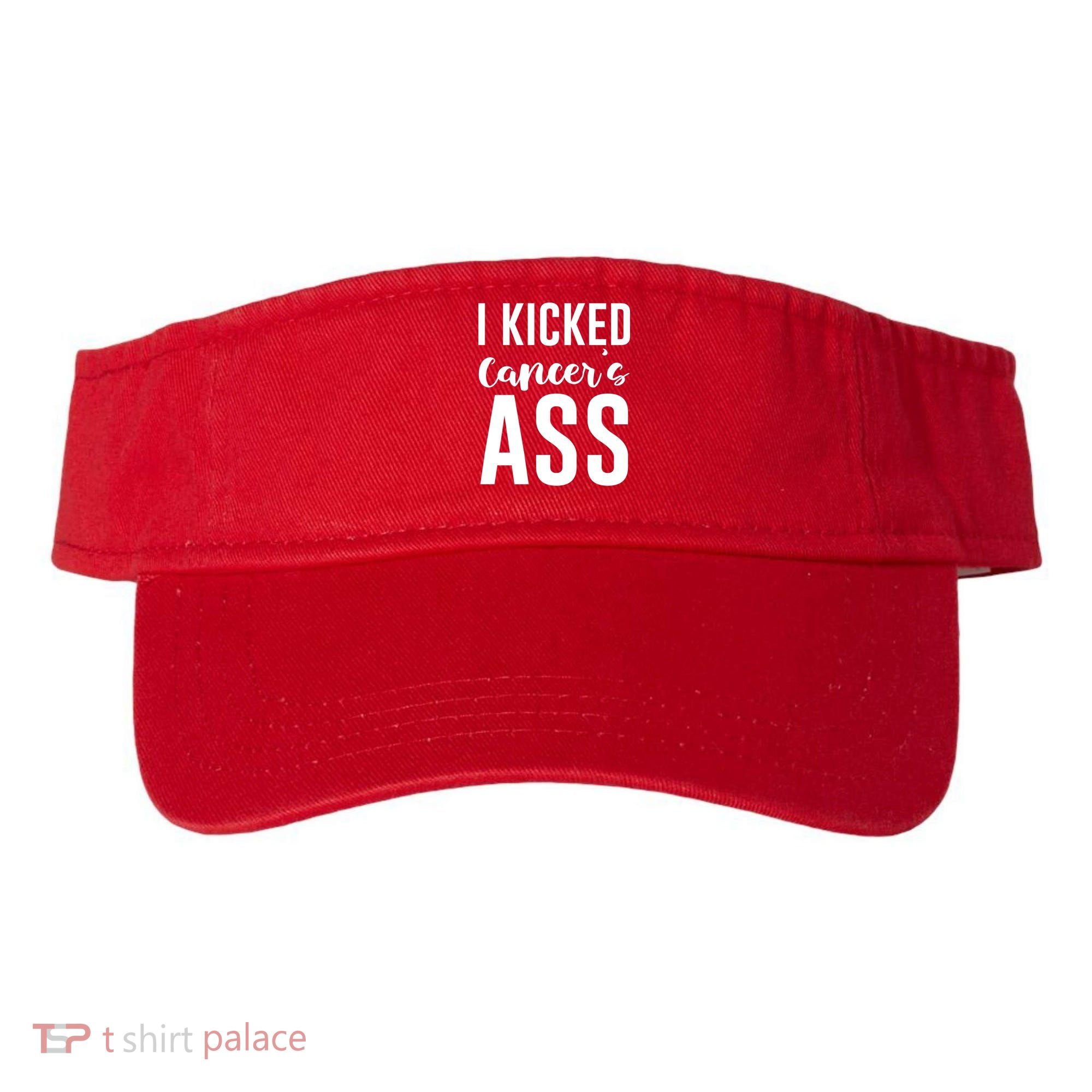 I Kicked Cancers Ass Visor