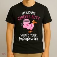 Im Kicking Cancers Butt Breast Cancer Awareness Supporter T-Shirt thumb 3