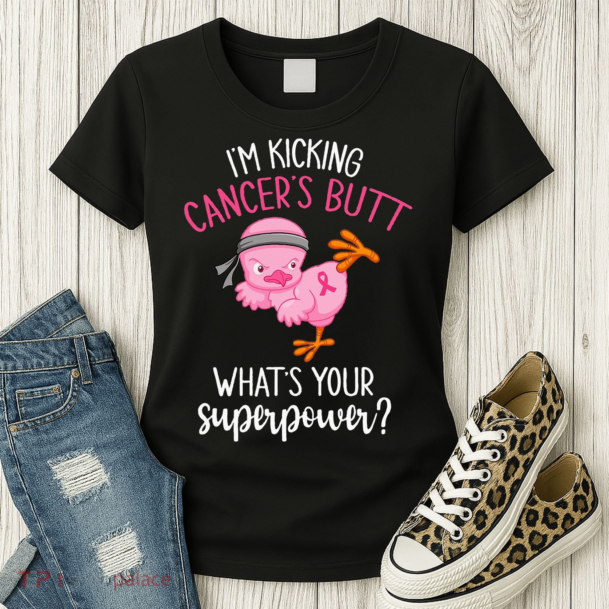Im Kicking Cancers Butt Breast Cancer Awareness Supporter Women's T-Shirt