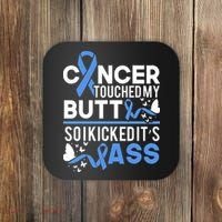 i kicked cancers butt Colon cancer awareness Coaster thumb 0