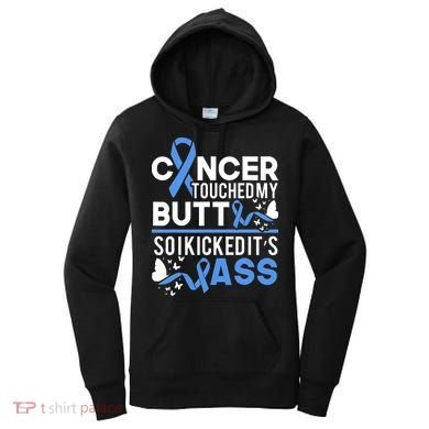 i kicked cancers butt Colon cancer awareness Women's Hoodie