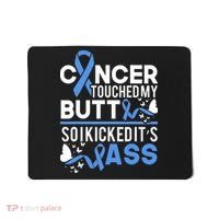 i kicked cancers butt Colon cancer awareness Mousepad thumb 0