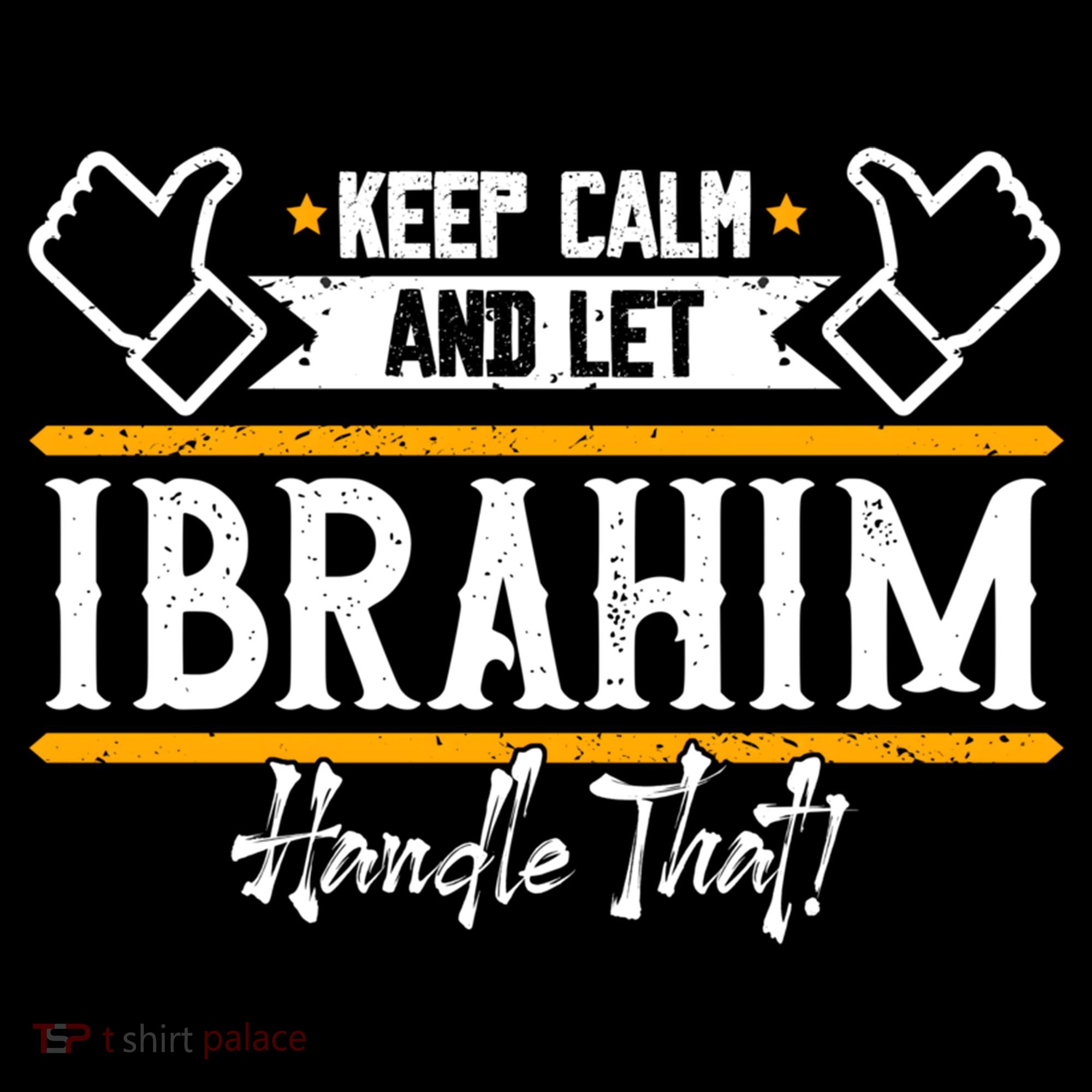 Ibrahim Keep Calm And Let Ibrahim Handle That Funny Gift Bucket Hat
