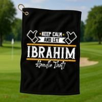Ibrahim Keep Calm And Let Ibrahim Handle That Funny Gift Golf Towel thumb 1