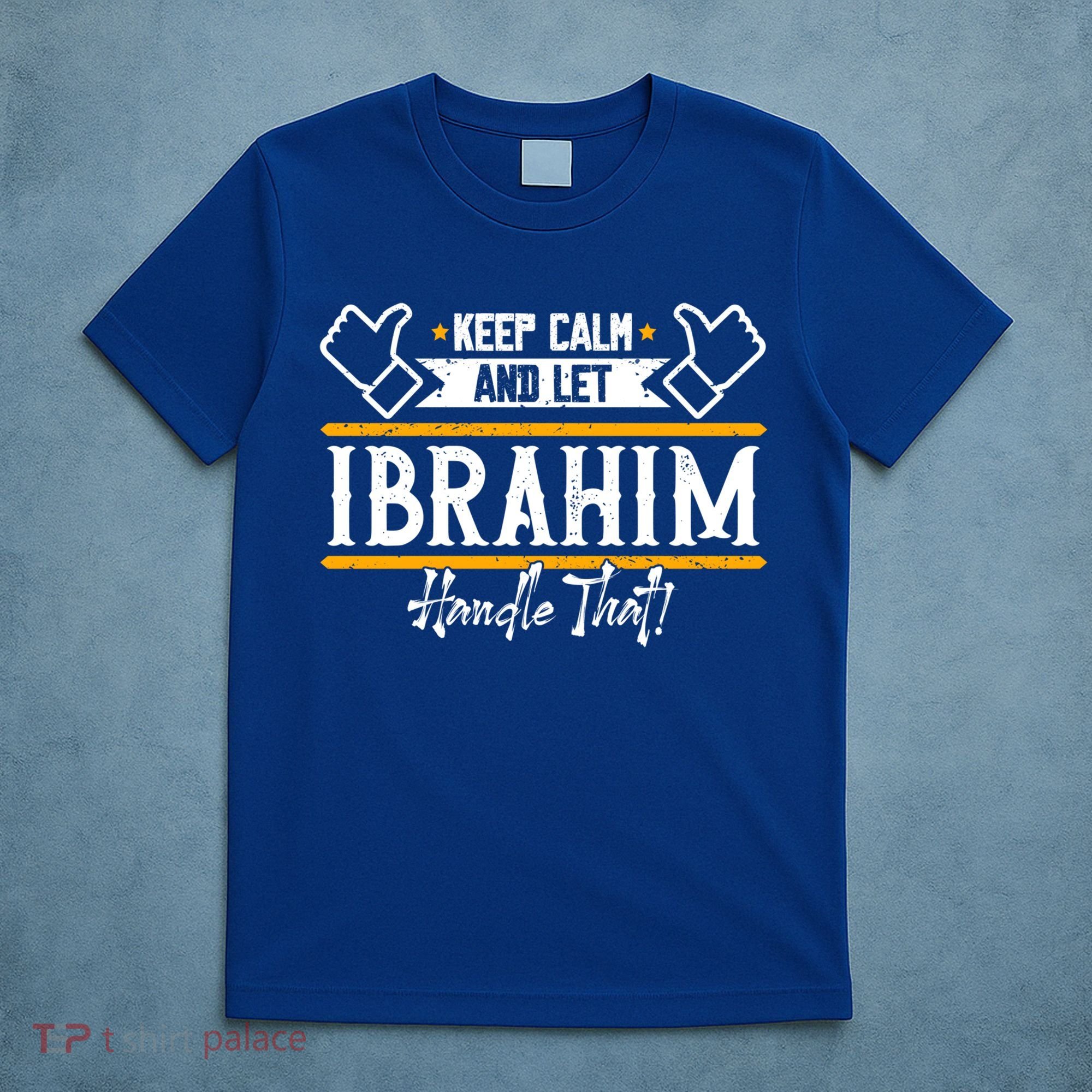 Ibrahim Keep Calm And Let Ibrahim Handle That Funny Gift T-Shirt