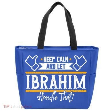 Ibrahim Keep Calm And Let Ibrahim Handle That Funny Gift Tote Bag