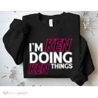 IM Ken Doing Ken Things Funny First Name Ken Sarcastic Sweatshirt thumb 2