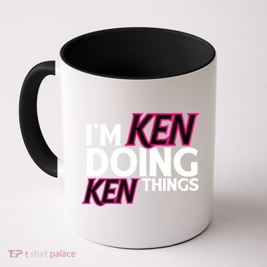 IM Ken Doing Ken Things Funny First Name Ken Sarcastic Coffee Mug