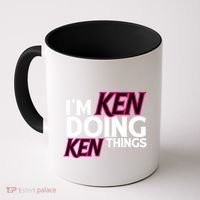IM Ken Doing Ken Things Funny First Name Ken Sarcastic Coffee Mug thumb 0