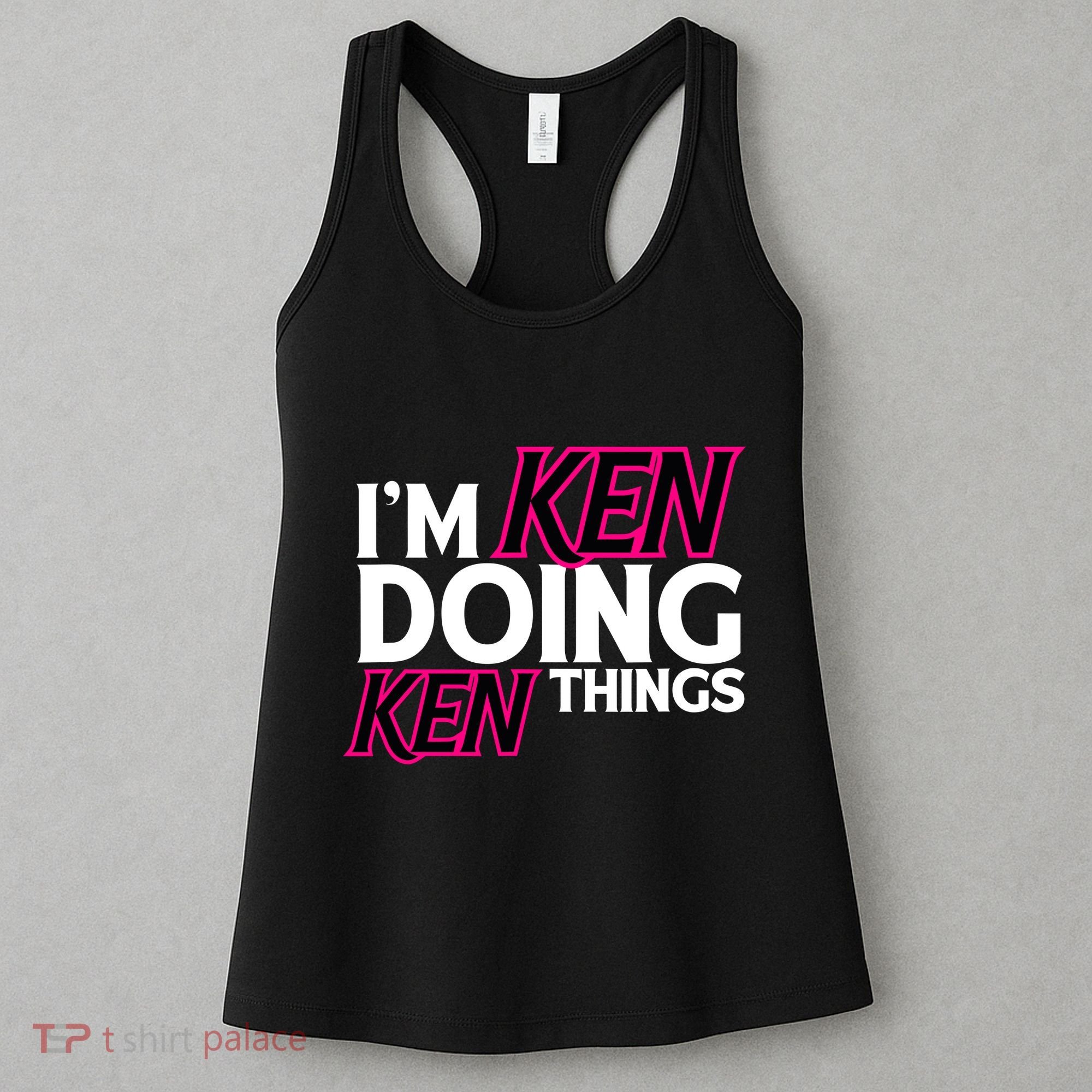 IM Ken Doing Ken Things Funny First Name Ken Sarcastic Women's Tank Top