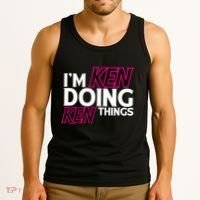 IM Ken Doing Ken Things Funny First Name Ken Sarcastic Tank Top thumb 3