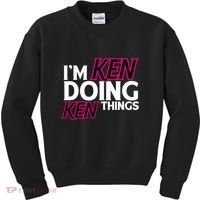 IM Ken Doing Ken Things Funny First Name Ken Sarcastic Kids Sweatshirt thumb 0