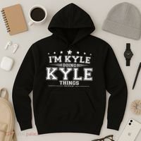 Im Kyle Doing Kyle Things Hoodie thumb 3