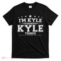 Im Kyle Doing Kyle Things T-Shirt thumb 0