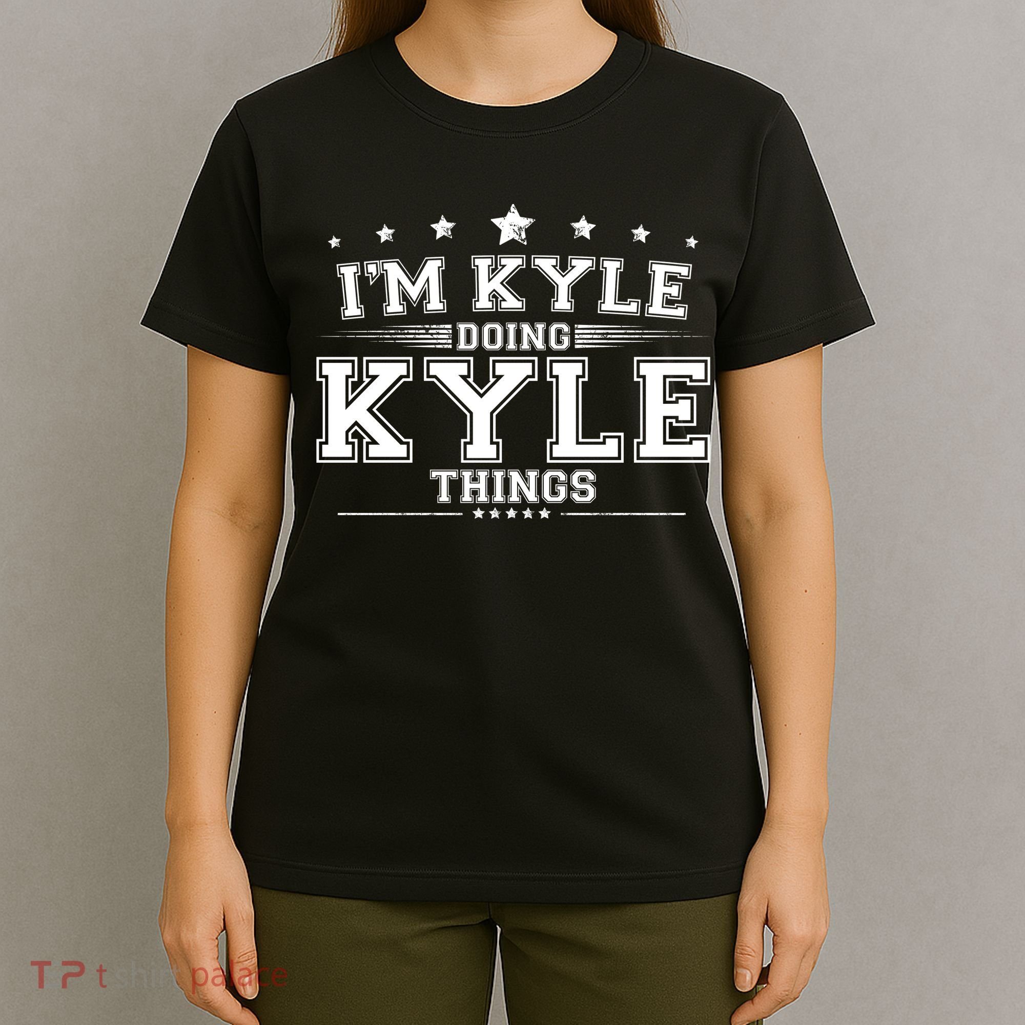 Im Kyle Doing Kyle Things T-Shirt