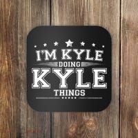Im Kyle Doing Kyle Things Coaster thumb 0