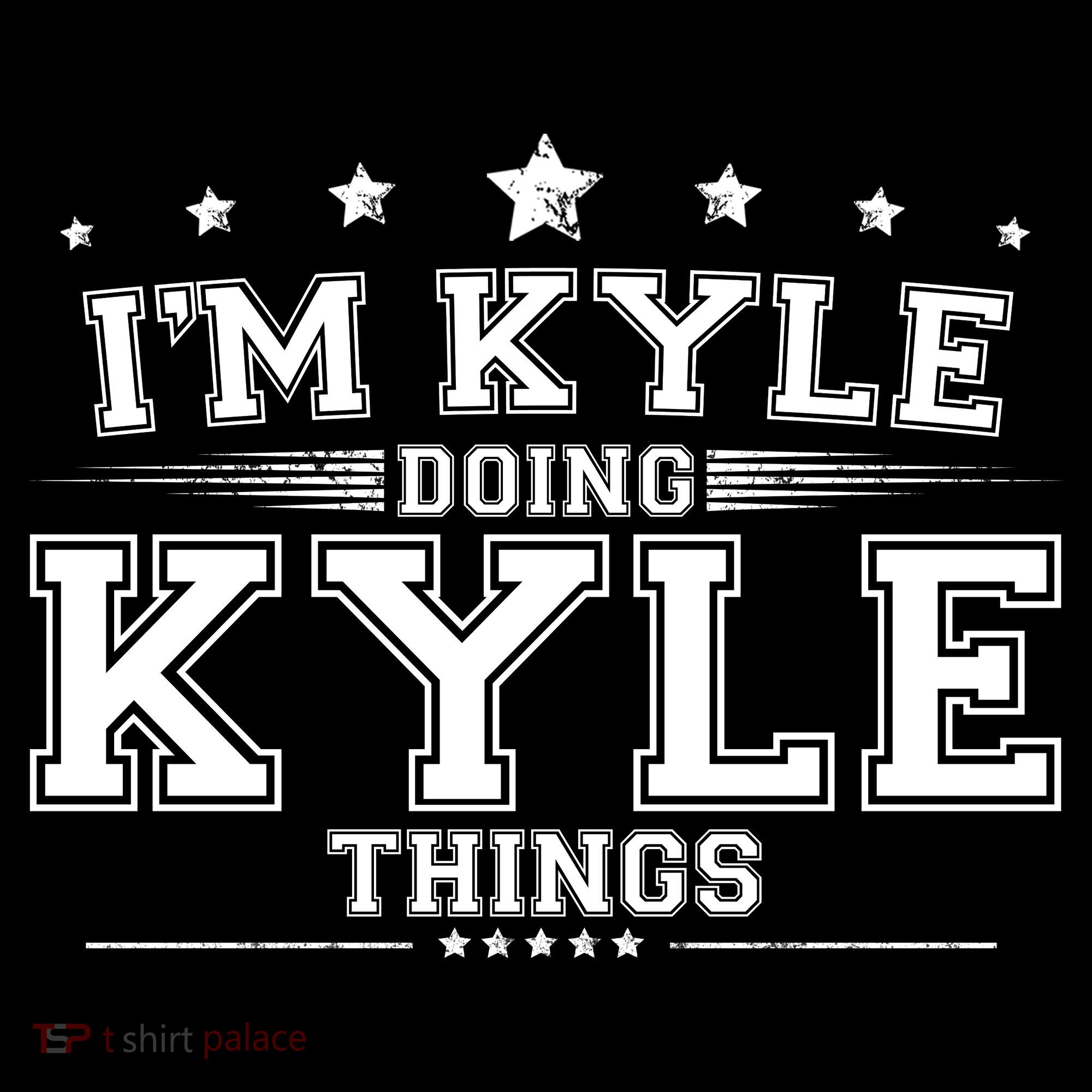 Im Kyle Doing Kyle Things Coaster