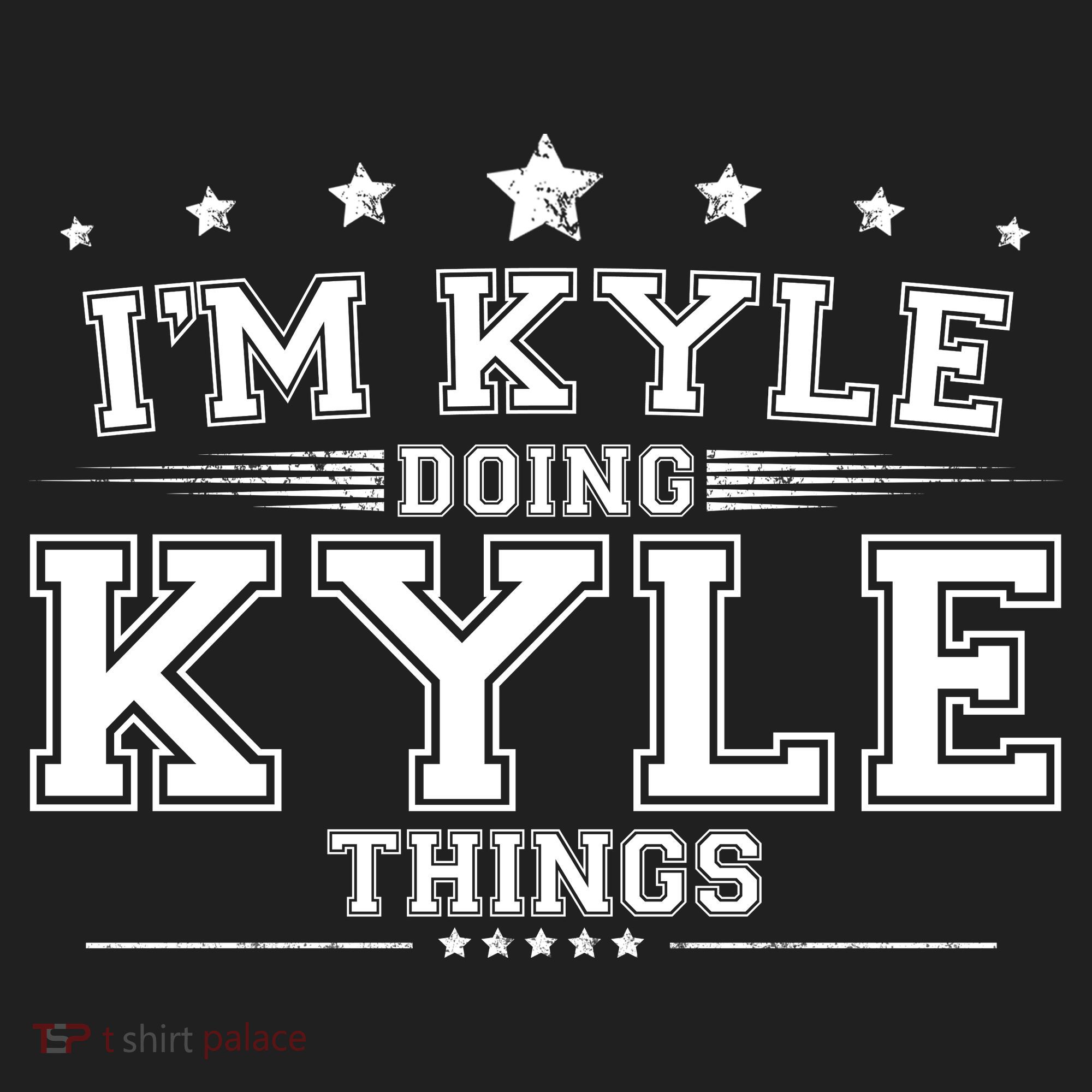 Im Kyle Doing Kyle Things Tumbler
