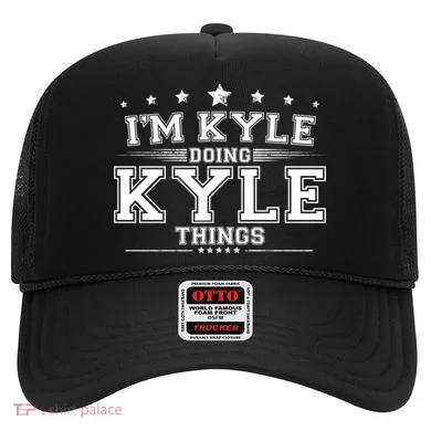 Im Kyle Doing Kyle Things Hat
