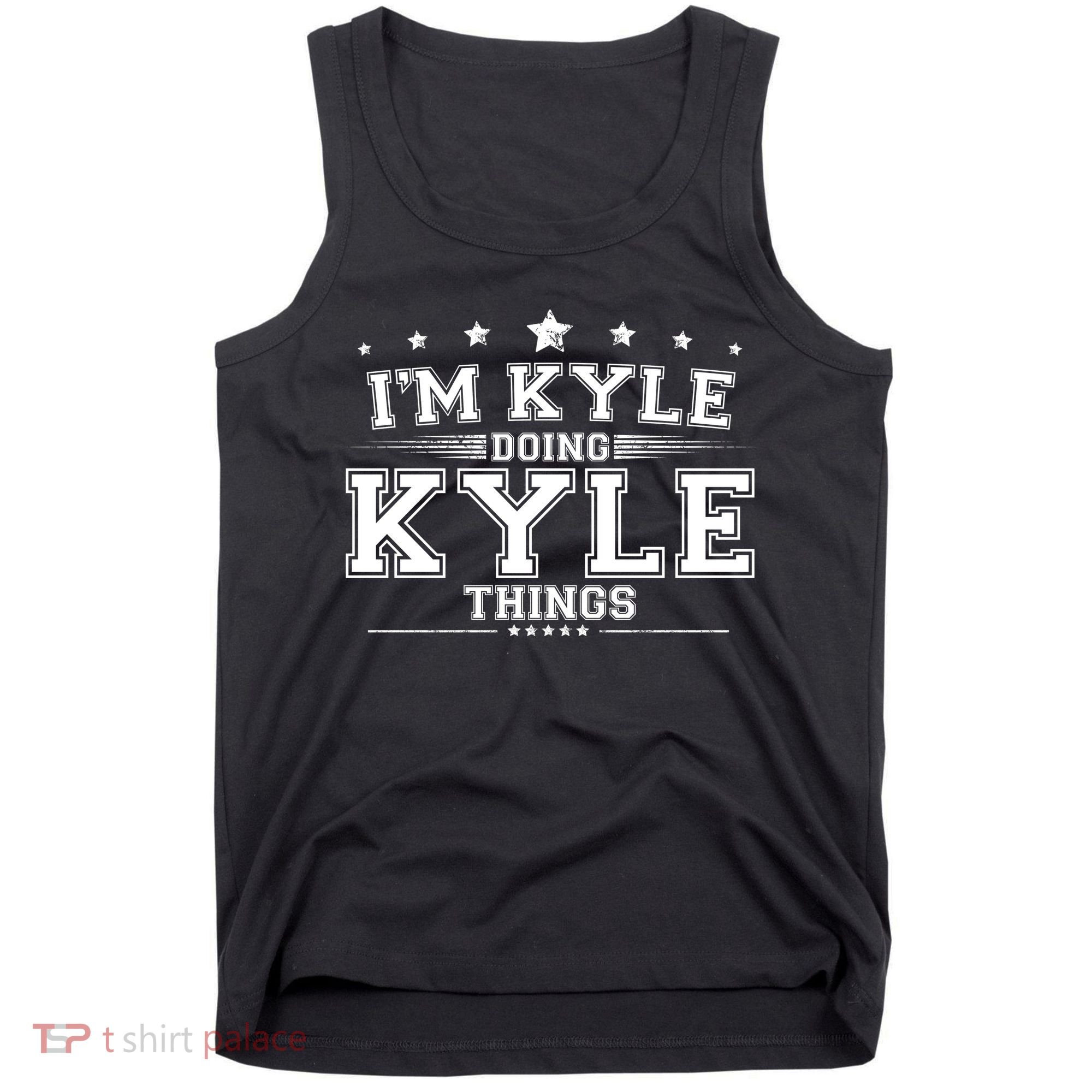 Im Kyle Doing Kyle Things Tank Top