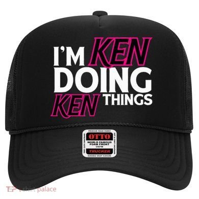 I'm Ken Doing Ken Things Funny First Name Ken Sarcastic Hat