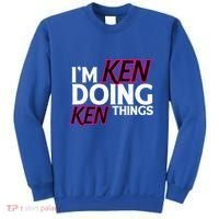 I'm Ken Doing Ken Things Funny First Name Ken Sarcastic Sweatshirt thumb 0