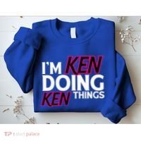 I'm Ken Doing Ken Things Funny First Name Ken Sarcastic Sweatshirt thumb 2