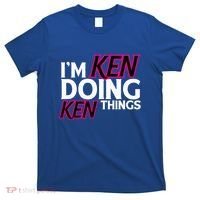 I'm Ken Doing Ken Things Funny First Name Ken Sarcastic T-Shirt thumb 0