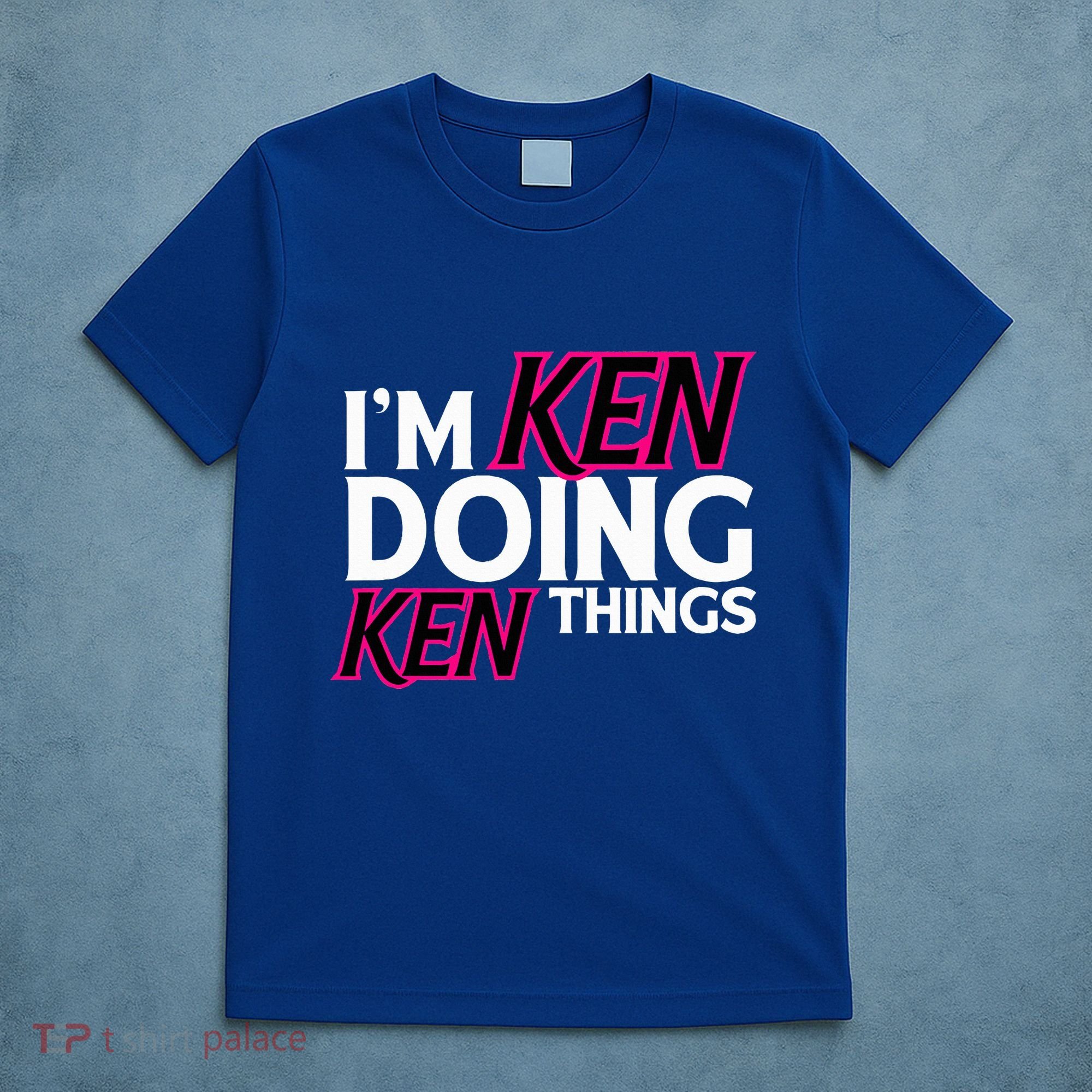 I'm Ken Doing Ken Things Funny First Name Ken Sarcastic T-Shirt