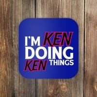 I'm Ken Doing Ken Things Funny First Name Ken Sarcastic Coaster thumb 0