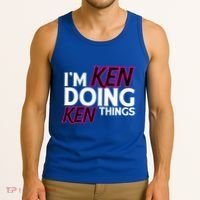 I'm Ken Doing Ken Things Funny First Name Ken Sarcastic Tank Top thumb 3