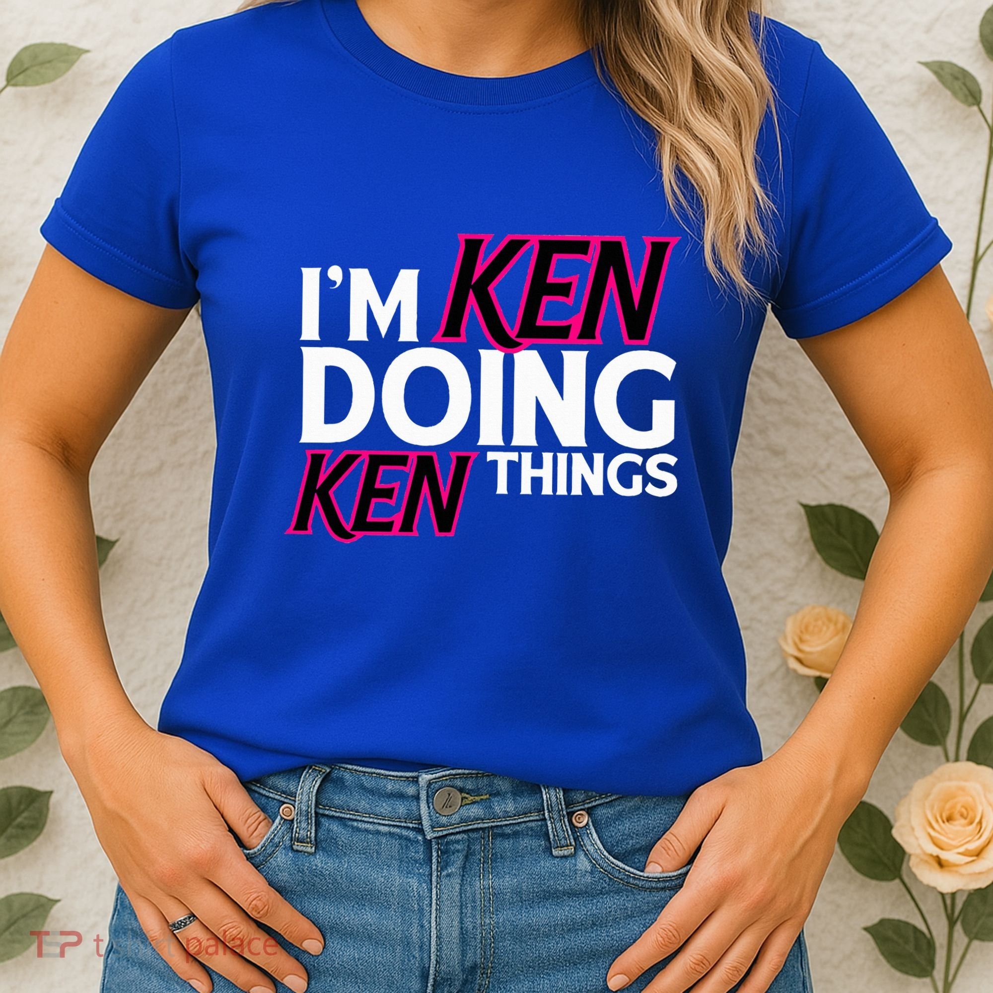 I'm Ken Doing Ken Things Funny First Name Ken Sarcastic Women's T-Shirt