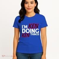 I'm Ken Doing Ken Things Funny First Name Ken Sarcastic Women's T-Shirt thumb 4