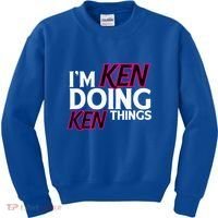 I'm Ken Doing Ken Things Funny First Name Ken Sarcastic Kids Sweatshirt thumb 0