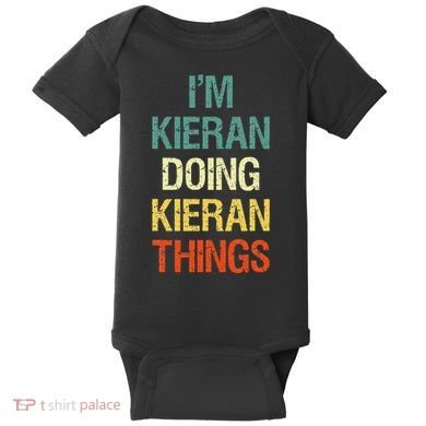 IM Kieran Doing Kieran Things Personalized First Name Gift Baby Bodysuit
