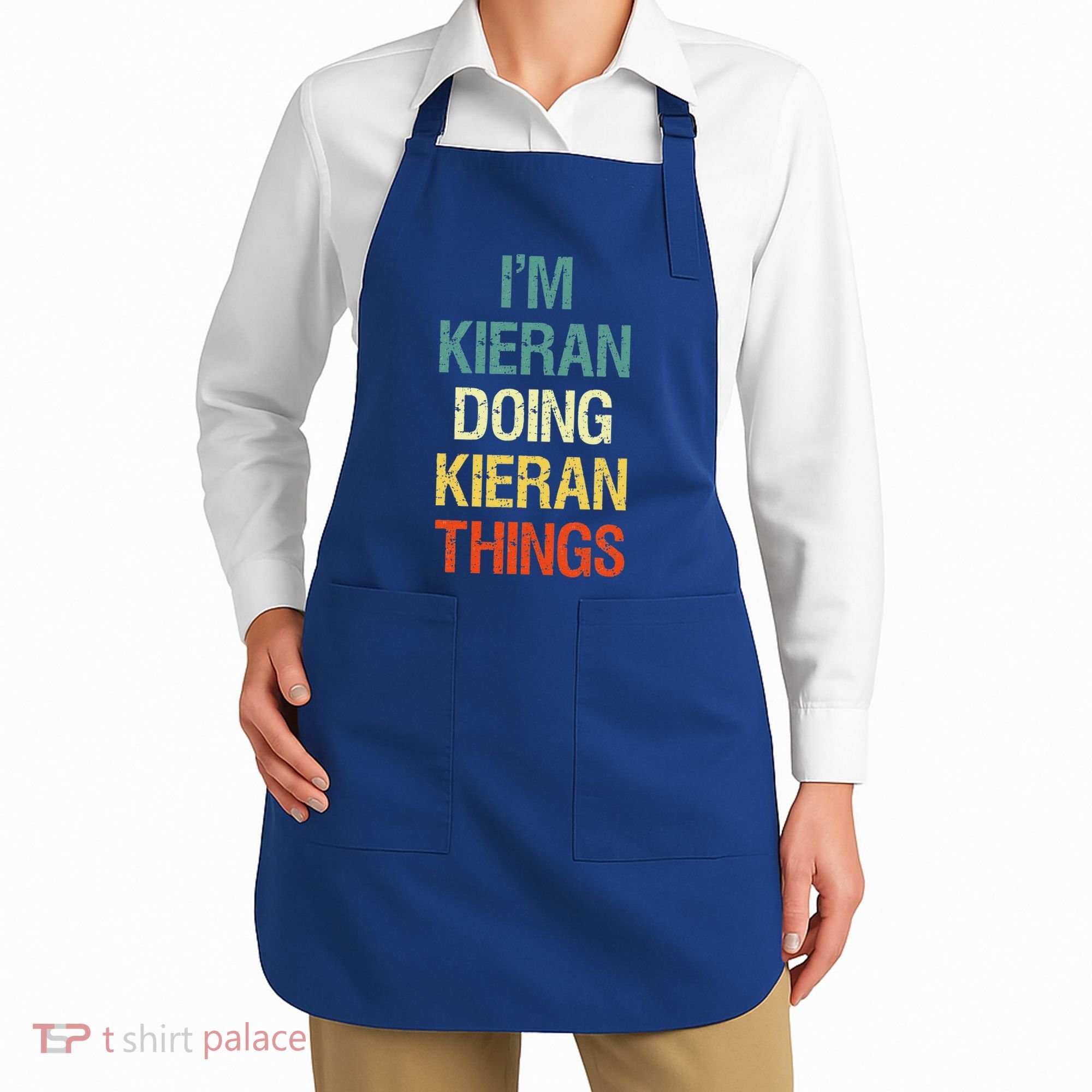 I'M Kieran Doing Kieran Things Personalized First Name Gift Apron