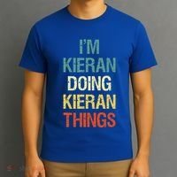 I'M Kieran Doing Kieran Things Personalized First Name Gift T-Shirt thumb 3