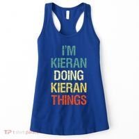 I'M Kieran Doing Kieran Things Personalized First Name Gift Women's Tank Top thumb 0