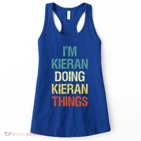 I'M Kieran Doing Kieran Things Personalized First Name Gift Women's Tank Top thumb 0