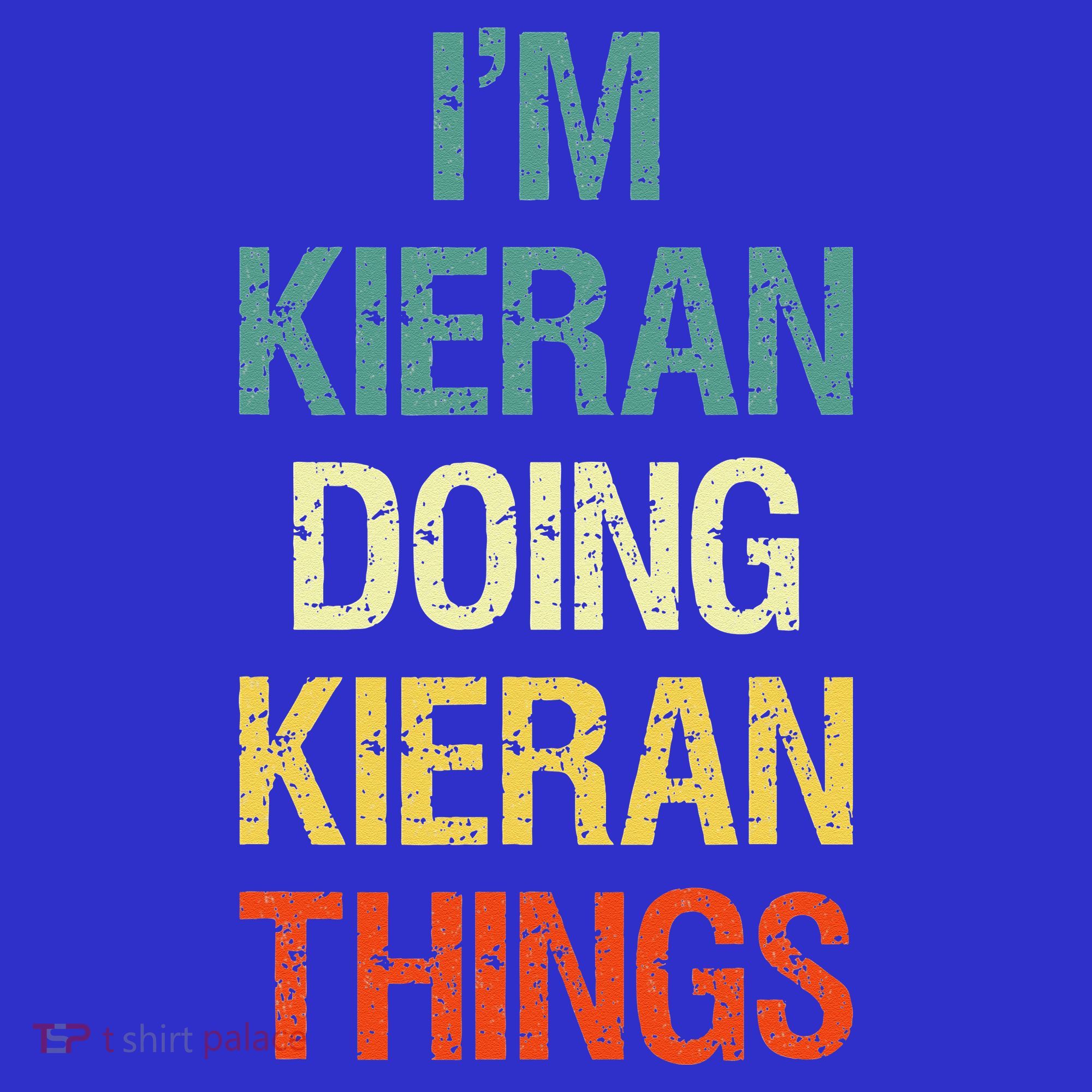 I'M Kieran Doing Kieran Things Personalized First Name Gift Baby Bodysuit